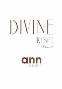 Divine Reset - Volume 2 - Ann Elizabeth