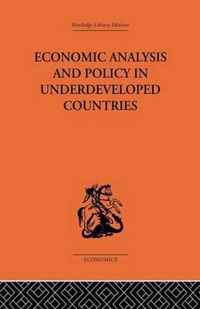 Economic Analysis and Policy in Underdeveloped Countries