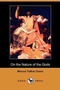 On the Nature of the Gods (Dodo Press)