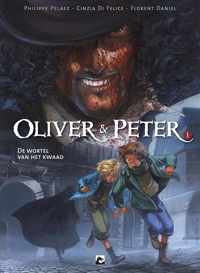 Oliver & Peter - 1/3. De wortel van het kwaad