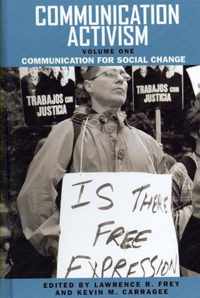 Communication Activism v. 1; Communication for Social Change