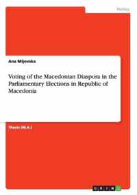 Voting of the Macedonian Diaspora in the Parliamentary Elections in Republic of Macedonia