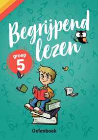 Begrijpend Lezen Groep 5 Oefenboek - Geschikt voor de Cito groep 5 (en IEP) - van de onderwijsexperts van Wijzer over de Basisschool
