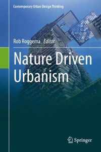 Nature Driven Urbanism