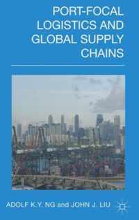 Port Focal Logistics And Global Supply Chains