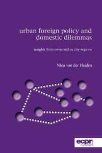 Urban Foreign Policy And Domestic Dilemmas