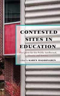 Contested Sites in Education