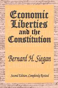 Economic Liberties and the Constitution