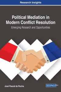 Political Mediation in Modern Conflict Resolution