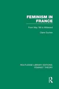 Feminism in France (Rle Feminist Theory): From May '68 to Mitterand