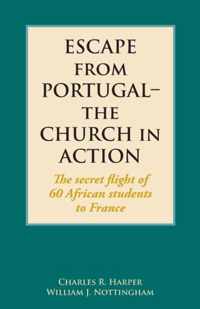 Escape from Portugal-the Church in Action