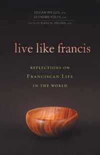 Live Like Francis