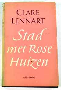 Stad met Rose Huizen - Clare Lennart