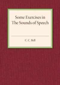 Some Exercises in the Sounds of Speech