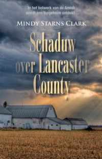 Schaduw Over Lancaster County