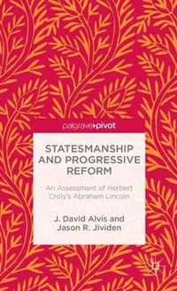 Statesmanship and Progressive Reform
