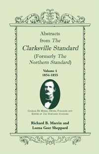 Abstracts from the Clarksville Standard (Formerly the Northern Standard): Volume 4