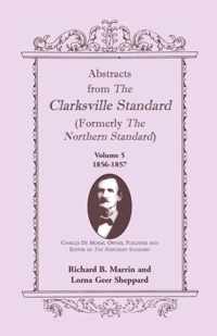 Abstracts from the Clarksville Standard (Formerly the Northern Standard): Volume 5