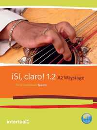 Sí, claro! 1.2 - A2 - Waystage tekst- en werkboek + online-m