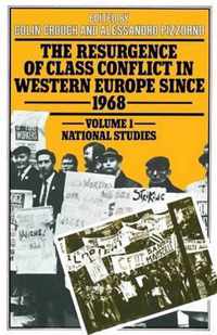 The Resurgence of Class Conflict in Western Europe since 1968: Volume I
