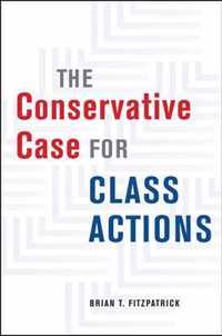 The Conservative Case for Class Actions