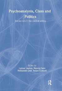 Psychoanalysis, Class and Politics: Encounters in the Clinical Setting