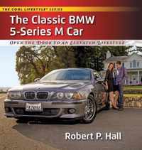 The Classic BMW 5-Series M Car