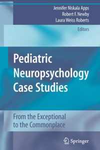 Pediatric Neuropsychology Case Studies