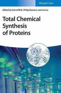 Total Chemical Synthesis of Proteins