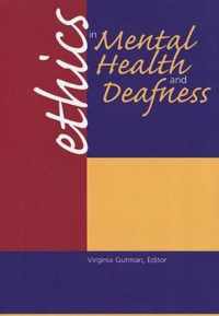 Ethics in Mental Health and Deafness