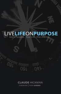 Live Life on Purpose