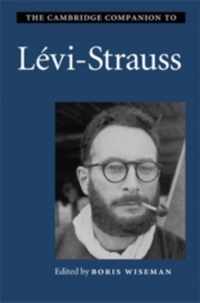 The Cambridge Companion to Levi-Strauss