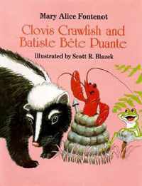 Clovis Crawfish and Batiste Bete Puante