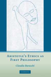 Aristotle's Ethics as First Philosophy