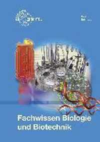 Fachwissen Biologie und Biotechnik