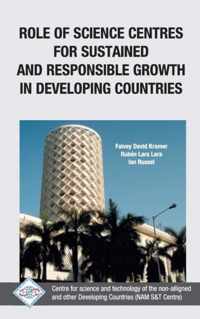 Role of Science Centres for Sustained and Responsible Growth in Developing Countries/Nam S&t Centre