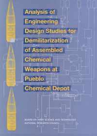 Analysis of Engineering Design Studies for Demilitarization of Assembled Chemical Weapons at Pueblo Chemical Depot