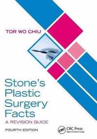 Stoneâ  s Plastic Surgery Facts: A Revision Guide, Fourth Edition