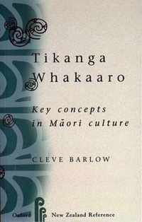 Tikanga Whakaaro Key Concepts In Maori C