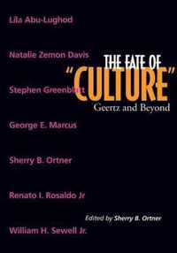 The Fate of "Culture" - Geertz & Beyond (Paper)