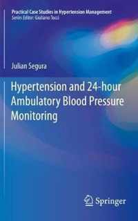 Hypertension and 24-hour Ambulatory Blood Pressure Monitoring