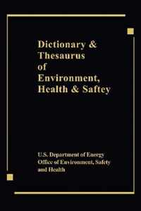 Dictionary & Thesaurus of Environment, Health & Safety