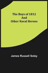 The Boys of 1812 and Other Naval Heroes