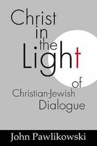 Christ in the Light of the Christian-Jewish Dialogue