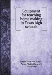 Equipment for teaching home making in Texas high schools