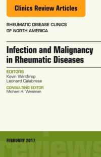 Infection and Malignancy in Rheumatic Diseases, An Issue of Rheumatic Disease Clinics of North America