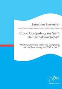 Cloud Computing aus Sicht der Betriebswirtschaft