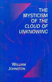 The Mysticism of the Cloud of Unknowing