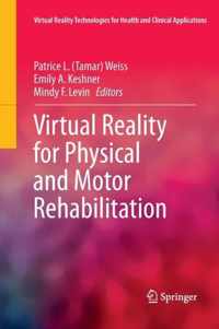 Virtual Reality for Physical and Motor Rehabilitation