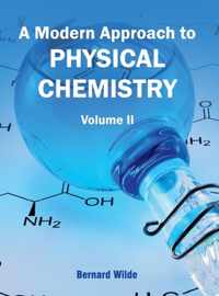 Modern Approach to Physical Chemistry